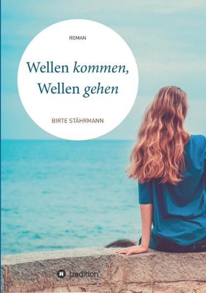 Cover for Stährmann · Wellen kommen, Wellen gehen (Buch) (2018)