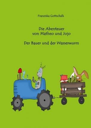 Cover for Gottschalk · Die Abenteuer von Matheo und (Bog)