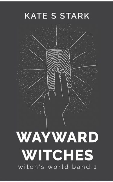 Cover for Stark · Wayward Witches (Buch) (2019)
