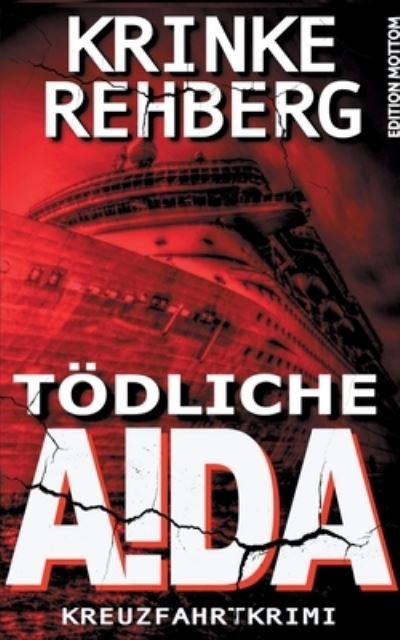 Cover for Krinke Rehberg · Toedliche Aida (Paperback Book) (2021)