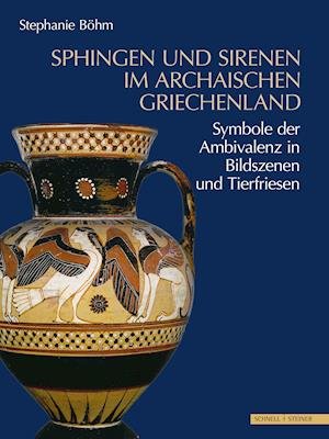 Cover for Böhm · Sphingen und Sirenen im archaische (Book) (2020)