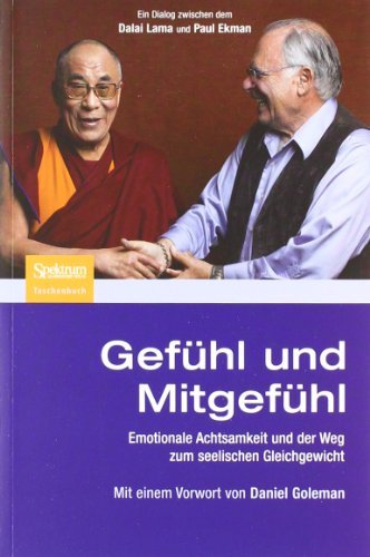 Cover for Dalai Lama · Gefuhl und Mitgefuhl: Emotionale Achtsamkeit und der Weg zum seelischen Gleichgewicht (Taschenbuch) [German, 1. Aufl. 2009 edition] (2011)