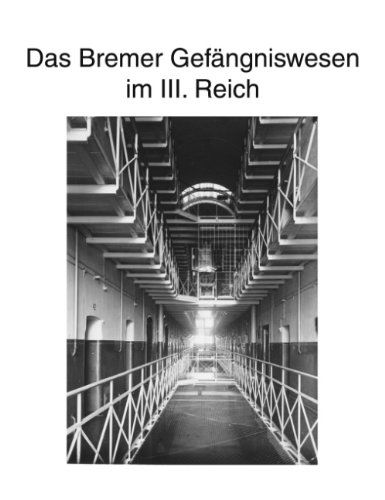 Cover for Hans-joachim Kruse · Zur Geschichte Des Bremer Gefängniswesens, Band III (Paperback Book) [German edition] (2004)