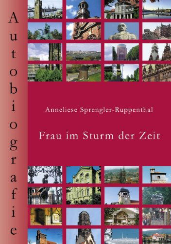 Cover for Anneliese Sprengler-ruppenthal · Frau Im Sturm Der Zeit (Paperback Book) [German edition] (2005)