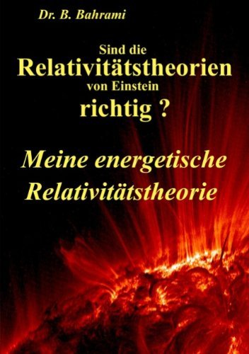 Cover for Bahram Bahrami · Sind Die Relativitätstheorien Von Einstein Richtig? (Paperback Bog) [German edition] (2007)