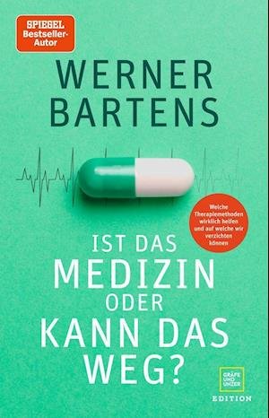 Cover for Werner Bartens · Ist das Medizin - oder kann das weg? (Hardcover bog) (2021)