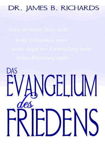 Cover for James B. Richards · Das Evangelium Des Friedens (Paperback Book) [German edition] (2009)