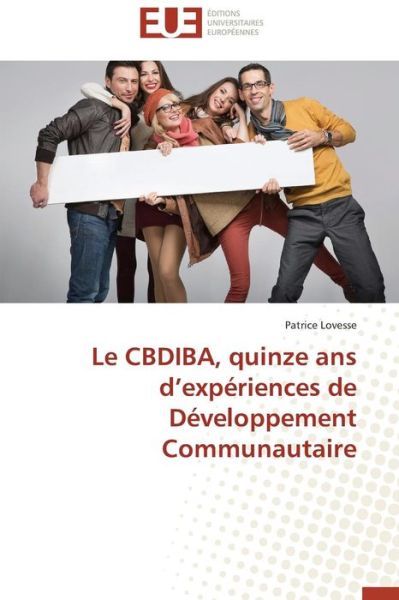 Cover for Patrice Lovesse · Le Cbdiba, Quinze Ans D'expériences De Développement Communautaire (Paperback Book) [French edition] (2018)