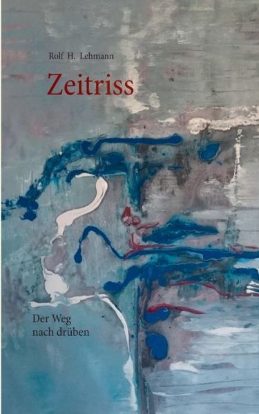 Cover for Lehmann · Zeitriss (Buch) (2016)