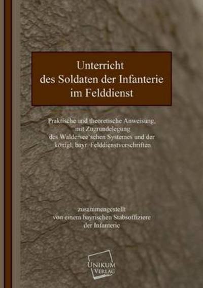 Cover for Anonymous · Unterricht Des Soldaten Der Infanterie (Paperback Book) [German edition] (2013)