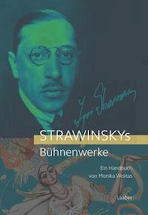 Cover for Monika Woitas · Strawinskys Bühnenwerke (Hardcover Book) (2022)