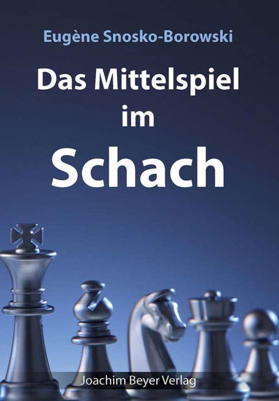 Cover for Eugène Snosko-Borowski · Das Mittelspiel im Schach (Paperback Book) (2016)