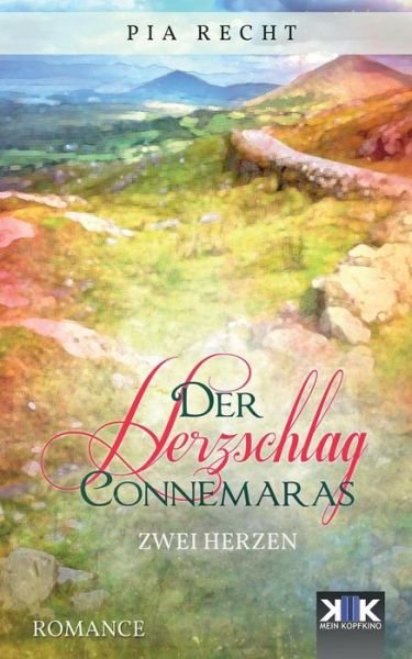 Pia Recht · Der Herzschlag Connemaras (Paperback Bog) (2017)