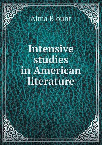 Cover for Alma Blount · Intensive Studies in American Literature (Paperback Book) (2013)