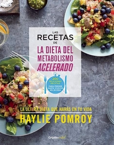 Cover for Haylie Pomroy · Las recetas de la dieta del metabolismo acelerado / The Fast Metabolism Diet Cookbook (Pocketbok) (2015)
