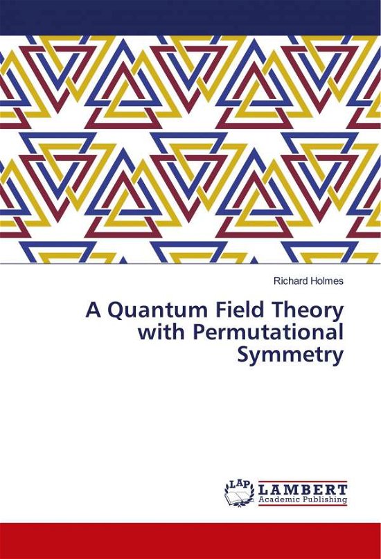 Cover for Holmes · A Quantum Field Theory with Perm (Bog)