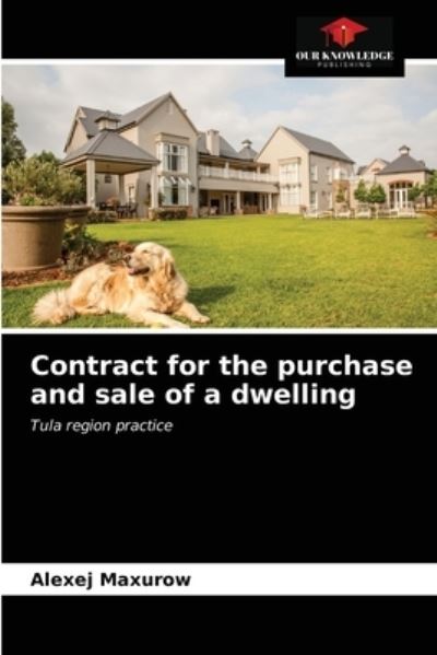 Cover for Alexej Maxurow · Contract for the purchase and sale of a dwelling (Paperback Book) (2021)