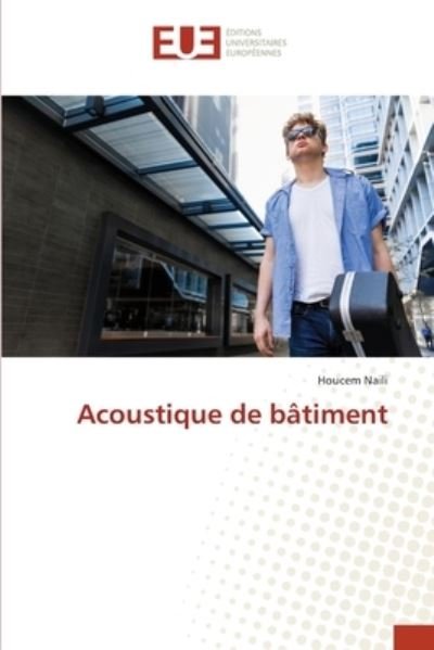 Cover for Houcem Naili · Acoustique de batiment (Paperback Bog) (2021)