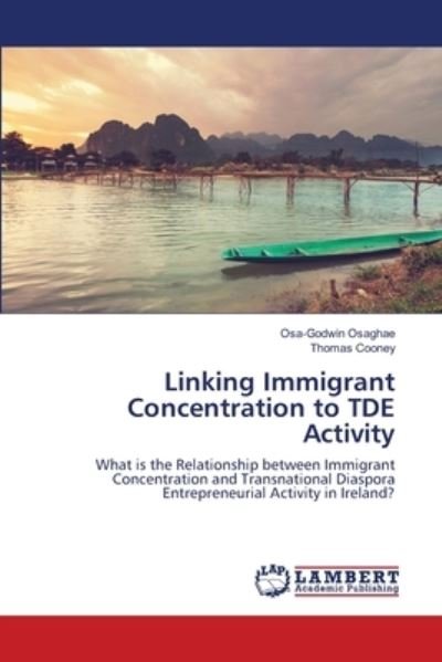 Cover for Osa-Godwin Osaghae · Linking Immigrant Concentration to TDE Activity (Pocketbok) (2021)