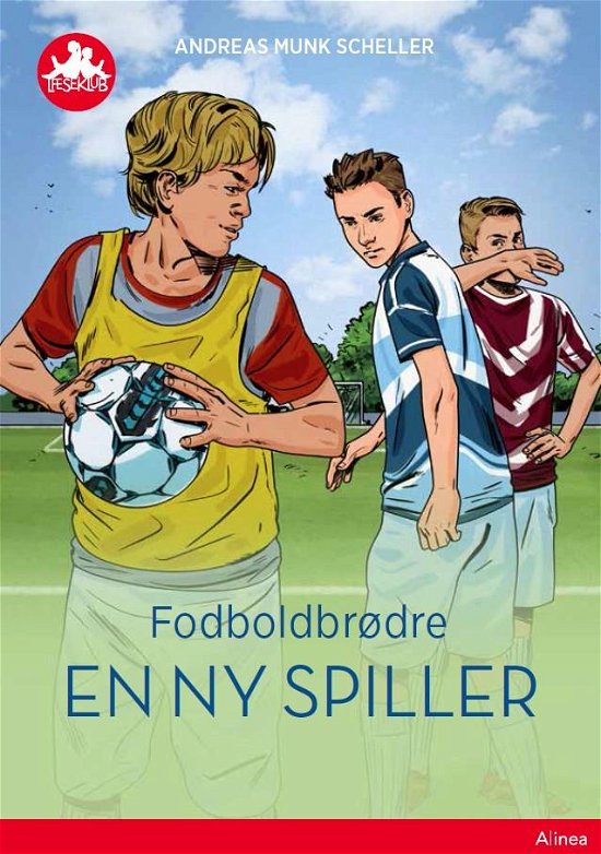 Cover for Andreas Munk Scheller · Læseklub: Fodboldbrødre - En ny spiller, Rød Læseklub (Indbundet Bog) [1. udgave] (2018)