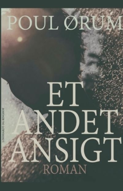 Cover for Poul Ørum · Et andet ansigt (Sewn Spine Book) [1.º edición] (2019)