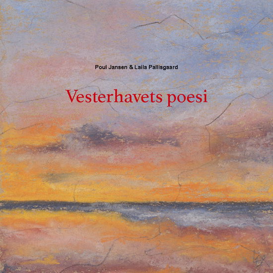 Poul Jansen · Vesterhavets poesi (Paperback Book) [1. wydanie] (2024)