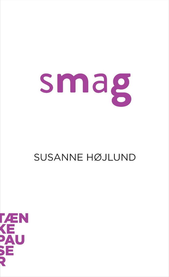 Cover for Susanne Højlund Pedersen · Tænkepauser: Smag (Poketbok) [1:a utgåva] (2016)