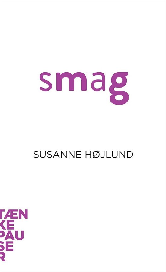 Cover for Susanne Højlund Pedersen · Tænkepauser: Smag (Heftet bok) [1. utgave] (2016)