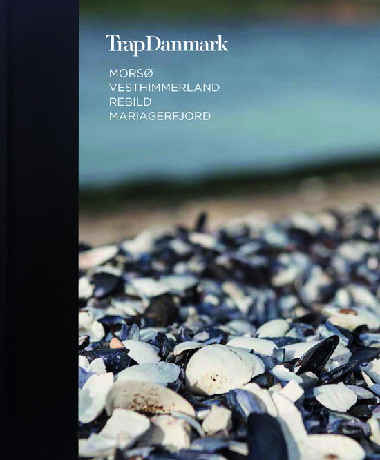 Cover for Trap Danmark · Trap Danmark: Morsø, Vesthimmerland, Rebild, Mariagerfjord (Hardcover Book) [1er édition] (2017)