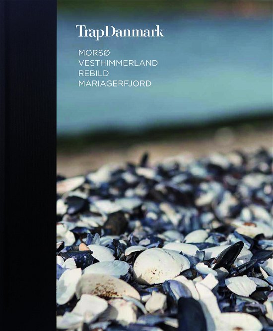 Cover for Trap Danmark · Trap Danmark: Morsø, Vesthimmerland, Rebild, Mariagerfjord (Innbunden bok) [1. utgave] (2017)