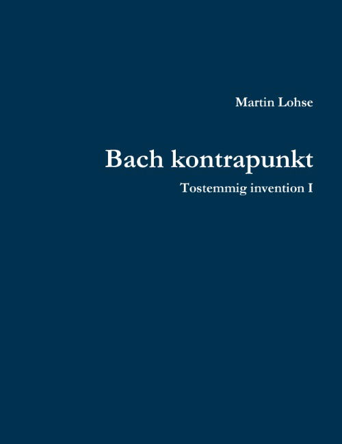 Cover for Martin Lohse · Bach kontrapunkt (Book) [1. wydanie] (2017)