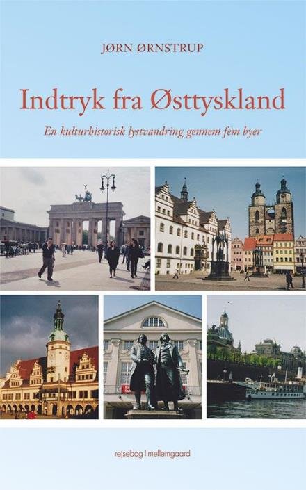 Cover for Jørn Ørnstrup · Indtryk fra Østtyskland (Hæftet bog) [1. udgave] (2017)