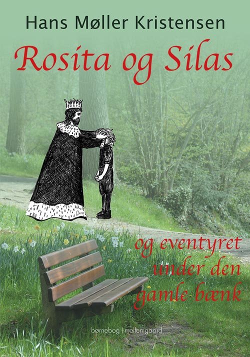 Cover for Hans Møller Kristensen · Rosita og Silas og eventyret under den gamle bænk (Sewn Spine Book) [1.º edición] (2019)