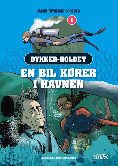 Cover for Jakob T. Scheuer · Dykkerholdet: En bil kører i havnen (Gebundenes Buch) [1. Ausgabe] (2024)