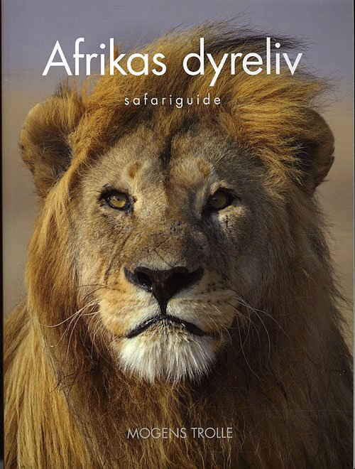 Cover for Mogens Trolle · Afrikas dyreliv (Paperback Book) [1. wydanie] [Paperback] (2010)