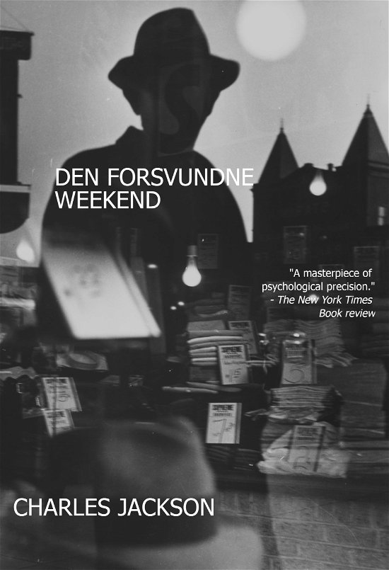 Cover for Charles Jackson · Den forsvundne weekend (Sewn Spine Book) [1º edição] (2021)