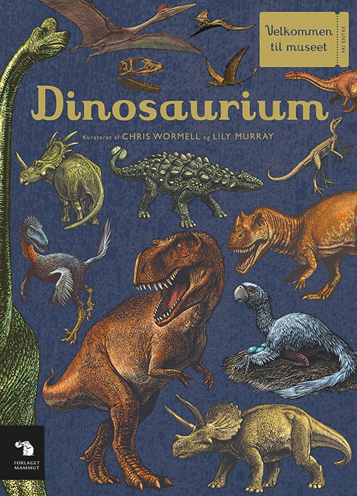 Cover for Chris Wormell &amp; Lily Murray · Velkommen til museet: Dinosaurium (Inbunden Bok) [1:a utgåva] (2018)