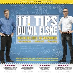 111 Tips Du Vil Elske - Hvis Du Er Leder I En Virksomhed -  - Bøger - LaserTryk - 9788799685103 - 2014
