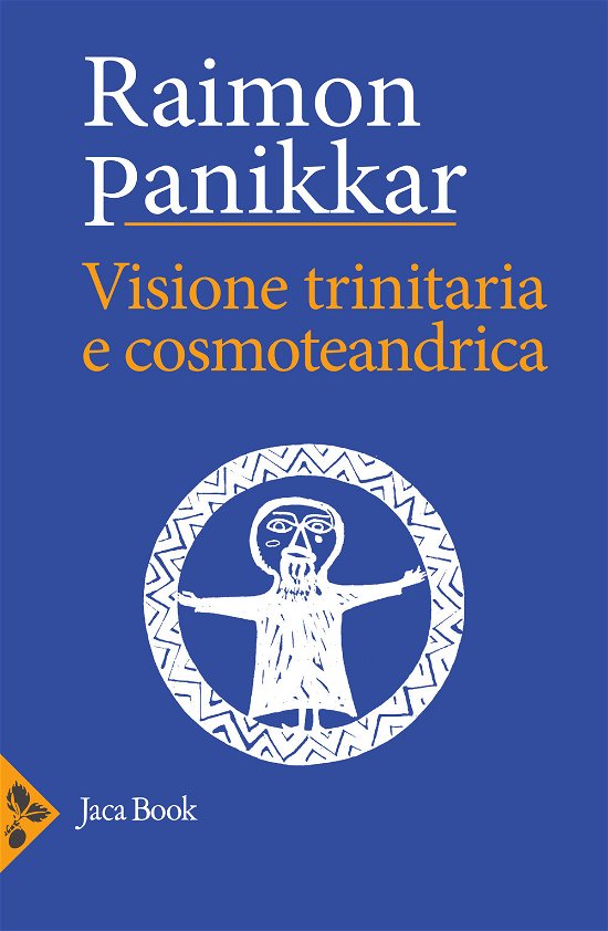 Cover for Raimon Panikkar · Visione Trinitaria E Cosmotendrica. Dio-Uomo-Cosmo (Book)