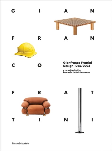 Cover for Emanuela Frattini Magnusson · Gianfranco Frattini: Design 1955/2003 (Pocketbok) (2024)