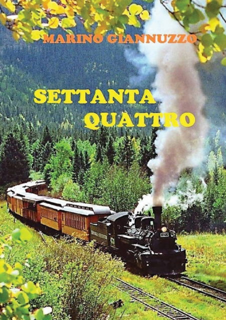 Cover for Marino Giannuzzo · Settanta quattro (Paperback Book) (2017)