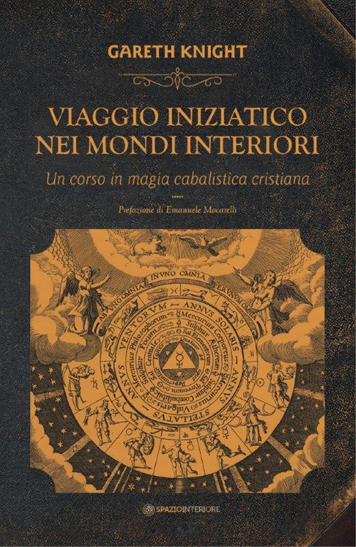 Cover for Gareth Knight · Viaggio Iniziatico Nei Mondi Interiori. Un Corso In Magia Cabalistica Cristiana (Book)