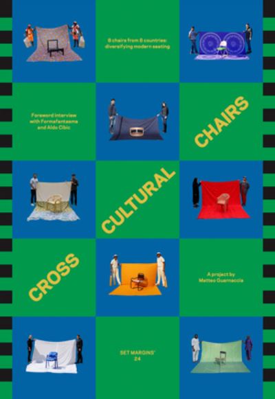 Cross Cultural Chairs: 8 Chairs from 8 Countries: Diversifying Modern Seating (Paperback Book) (2023)