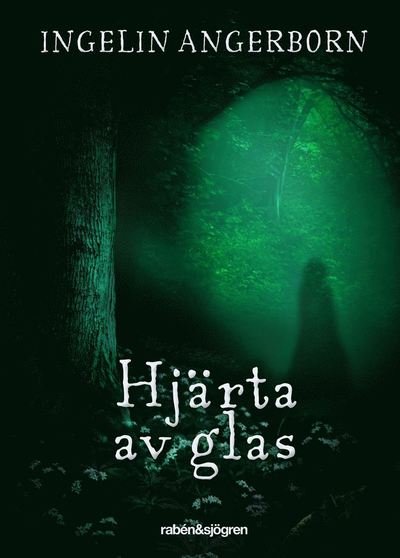 Cover for Ingelin Angerborn · Hjärta av glas (Inbunden Bok) (2022)