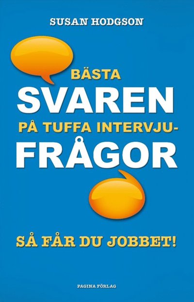 Cover for Susan Hodgson · Bästa svaren på tuffa intervjufrågor (Book) (2013)