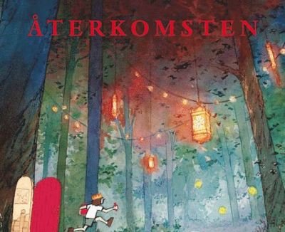 Cover for Aaron Becker · Återkomsten (Bound Book) (2016)