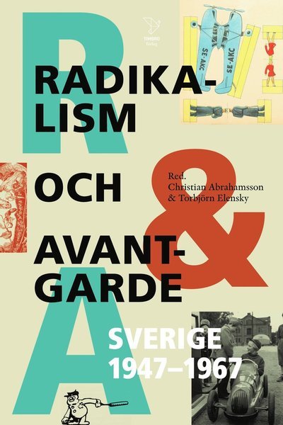 Cover for Edward Blom · Radikalism och avantgarde: Sverige 1947-1967. (Innbunden bok) (2022)