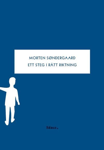 Cover for Morten Søndergaard · Ett steg i rätt riktning (Bog) (2012)