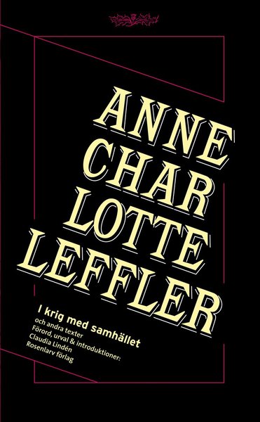 Cover for Anne Charlotte Leffler · I krig med samhället och andra texter (Book) (2013)