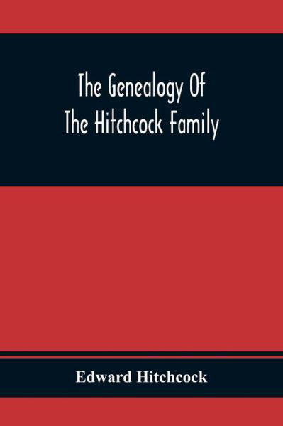 Cover for Edward Hitchcock · The Genealogy Of The Hitchcock Family (Paperback Book) (2021)